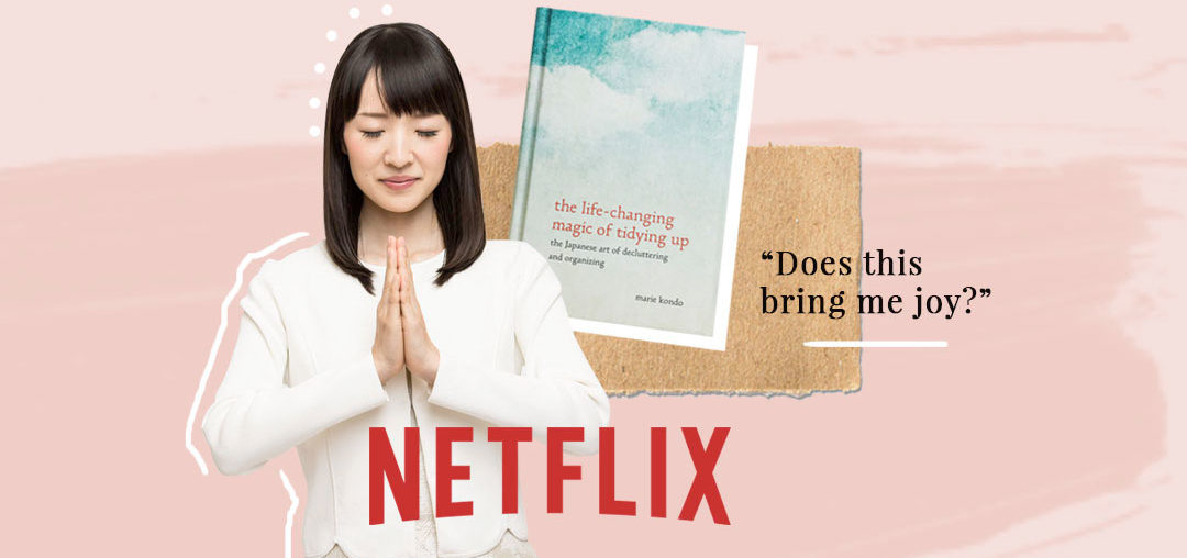 ¡A ordenar! con Marie Kondo